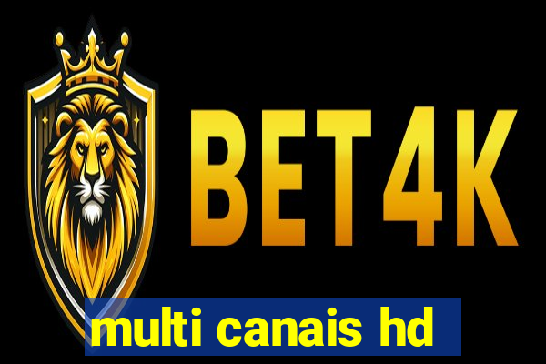 multi canais hd